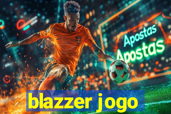 blazzer jogo